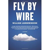 Fly by Wire: The Geese, the Glide, the Miracle on the Hudson