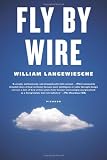 Fly by Wire: The Geese, the Glide, the Miracle on the Hudson