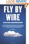 Fly by Wire: The Geese, the Glide, the Miracle on the Hudson