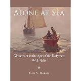 Alone at Sea: Gloucester (Maritime)