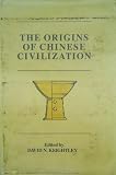 The Origins of Chinese civilization