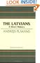 The Latvians: A Short History (HOOVER INST PRESS PUBLICATION)