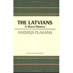 The Latvians: A Short History