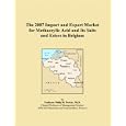 The 2007 Import and Export Market for Methacrylic Acid and Its Salts and Esters in Belgium