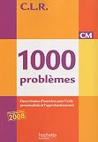 1000 problèmes CM : Deux niveaux d'exercices pour l'aide personnalisée et l'approfondissement