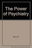 The Power of psychiatry