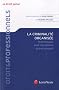 La criminalit� organis�e. Droit fran�ais, droit international et droit compar�.