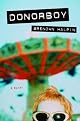 Donorboy: A Novel (Alex Awards (Awards))