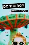 Donorboy: A Novel (Alex Awards (Awards))
