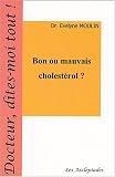 Bon ou mauvais chol�st�rol ?