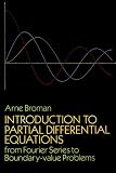 Introduction to Partial Differential Equations: From Fourier Series to Boundary-Value Problems