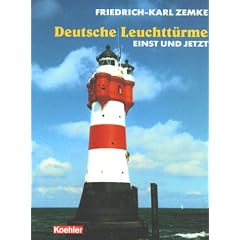Deutsche Leuchtt�rme einst und jetzt