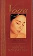 The Essence of Yoga: Reflections on the Yoga Sutras of Patanjali