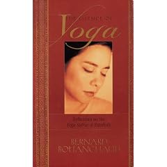 The Essence of Yoga: Reflections on the Yoga Sutras of Patanjali