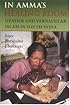 In Amma's Healing Room: Gender And Vernacular Islam in South India
