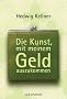 Die Kunst, mit meinem Geld auszukommen