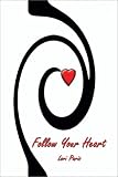 cover of Follow Your Heart