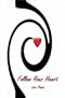 Follow Your Heart
