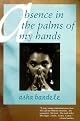 Absence in the Palms of My Hands: & Other Poems
