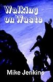 Walking on waste