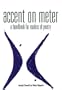 Accent on Meter: A Handbook for Readers of Poetry