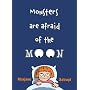Monsters Are Afraid of the Moon