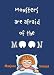 Books : Monsters Are Afraid of the Moon