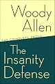 The Insanity Defense: The Complete Prose