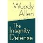 The Insanity Defense: The Complete Prose