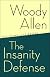 The Insanity Defense: The Complete Prose