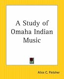 A Study Of Omaha Indian Music