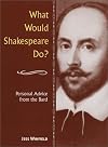 What Would Shakespeare Do?