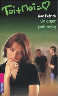 Toi + Moi = Coeur, tome 13 : Un coeur pour deux par Petrick
