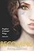 Becoming (Daughters of Saraqael Book One) Becoming (Daughters of Saraqael Book One)