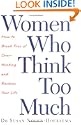 Women Who Think Too Much