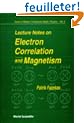 Lecture Notes on Electron Correlation and Magnetism