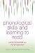 Phonological
Skills
and
Learning
to
Read
(Essays
in
Developmental
Pychology)