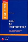 Revue Litec  / Juris classeur, édition 2004 : Code de l'expropriation