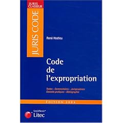 Juris classeur, �dition 2004 : Code de l'expropriation (ancienne �dition)