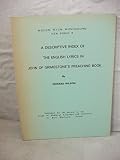 A descriptive index of the English lyrics in John of Grimestone's preaching book