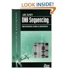 Click here to buy DNA Sequencing (Introduction to Biotechniques) by  Dr Luke Alphey.
