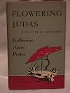 Flowering Judas and Other Stories