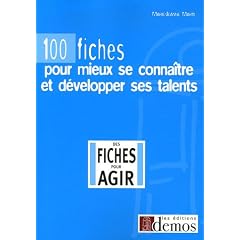 100 fiches pour mieux se conna�tre et d�velopper ses talents