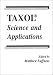 Taxol: Science and Applications (Pharmacology and Toxicology)