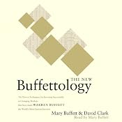 The New Buffettology: Warren Buffett's Proven Techniques for Investing Successfully in Changing Markets | [Mary Buffett, David Clark]
