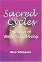 Sacred Cycles: The Spiral of Women's Well Being
