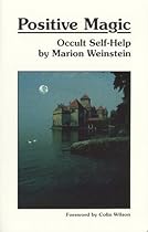 Positive Magic: Occult Self-Help