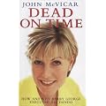 Dead on Time: How and Why Barry George Executed Jill Dando (Blake's True Crime Library)