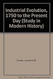 Industrial evolution : 1750 to the present day