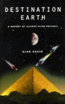 Destination Earth: History of Alleged Alien Presence